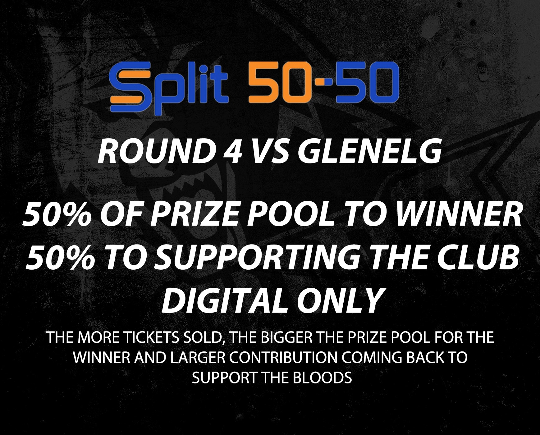 Split 50 50 Raffle West Adelaide Football Club Split 50 50 Raffle West Adelaide Football Club
