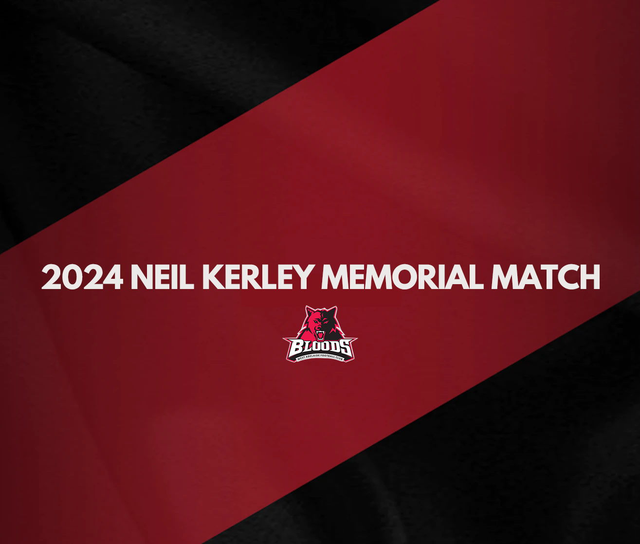 2024 Neil Kerley Memorial Match West Adelaide Football Club 2024-neil-kerley-memorial-match-west-adelaide-football-club